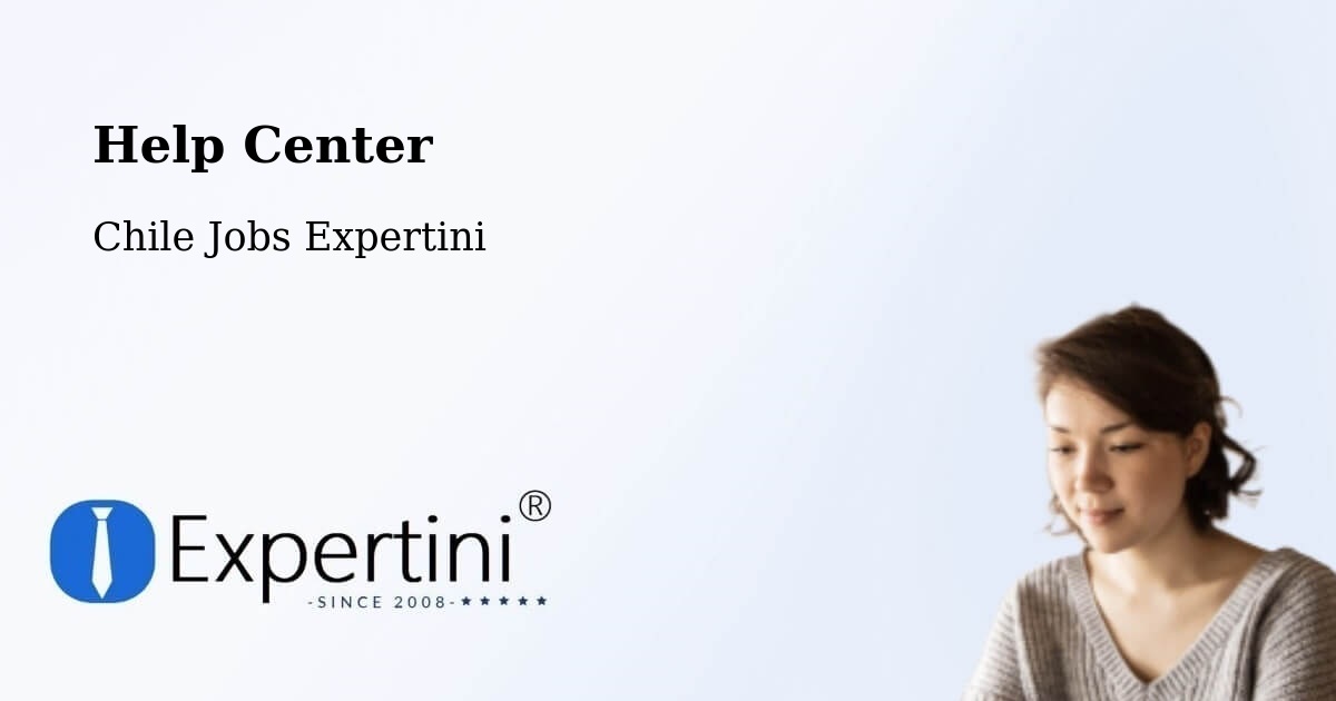 Help Center – Palmilla - Chile Jobs Expertini